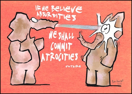 If we believe absurdities we shall commit atrocities