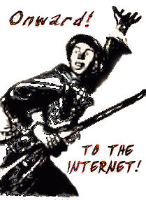 Onward! To the Internet!