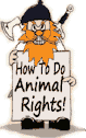 How To Do Animal Rights